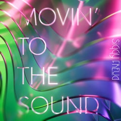 Movin' to the Sound (Extended Mix)