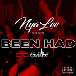 Been Had (feat. Kash Doll)