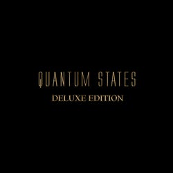 Quantum States - Deluxe Edition