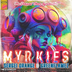Myrkies - Sergei Orange & GreenFlamez Remix