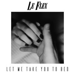 Let Me Take You To Bed / Outro: Behind Closed Doors