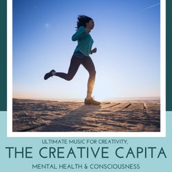 The Creative Capita - Ultimate Music For Creativity, Mental Health & Consciousness