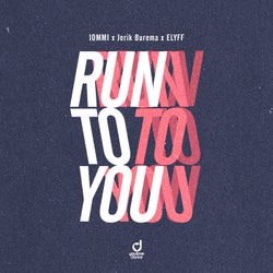 Run To You