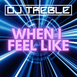 When I Feel Like