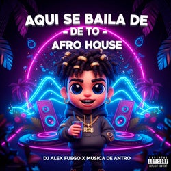 Aqui Se Baila De -De To- (Afro House)