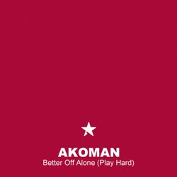 Better Off Alone (Play Hard)