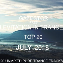 Levitation In Trance TOP 20 July 2018