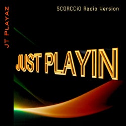 Just Playin - Single - SCORCCiO Radio Version