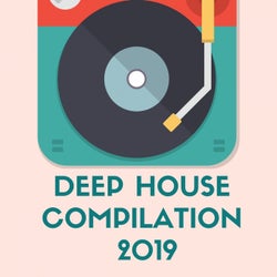 DEEP HOUSE COMPILATION 2019