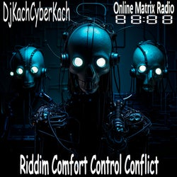 Riddim Comfort Control Conflict