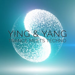 Ying & Yang: Trance Meets Techno