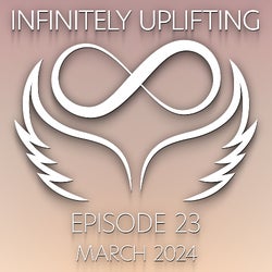 Infinitely Uplifting #23 (March 2024)