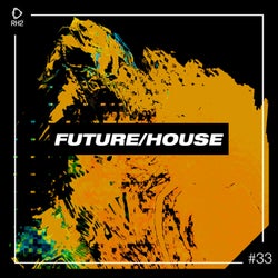 Future/House #33
