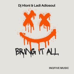 BRING IT ALL