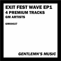 Exit Fest Wave Ep1