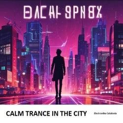 CALM TRANCE IN THE CITY
