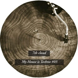 My House Is Techno #03