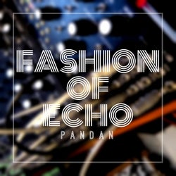 Fashion Of Echo