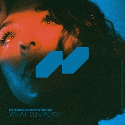 What DJ's Play (Extended Compilation 5)