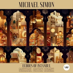 Echoes of Istanbul (Mikhail Catan Remix)