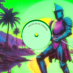 House Music Knights
