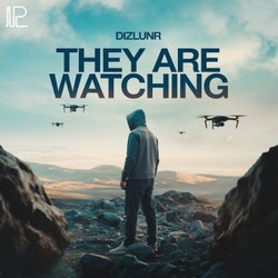 They Are Watching