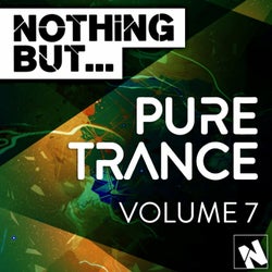 Nothing But... Pure Trance, Vol. 7