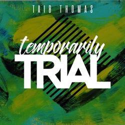 Temporarily Trial