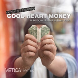 Good Heart Money (Vetica Remix)
