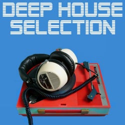 Deep House Selection