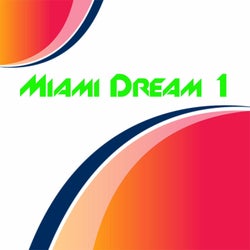 Miami Dream 1