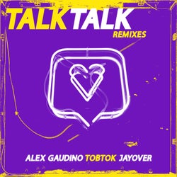 Talk Talk (Remixes) (Extended Mix)