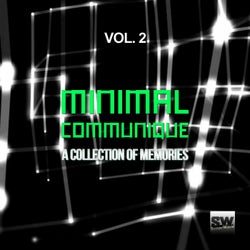 Minimal Communique, Vol. 2 (A Collection of Memories)