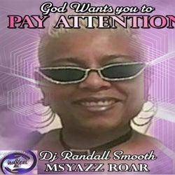 God Wants you to PAY ATTENTION