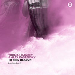 To Find Reason Remixes Part 2