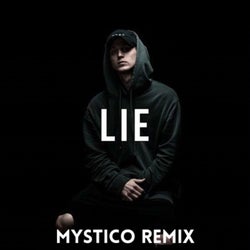 Lie (Mystico Remix)