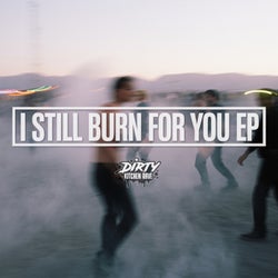 I Still Burn For You EP