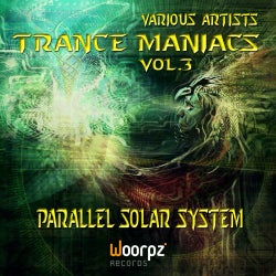 Trance Maniacs, Vol. 3 - Parallel Solar System