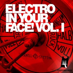 Electro In Your Face Volume I