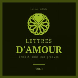 Lettres d'amour (Smooth Chill Out Grooves), Vol. 4
