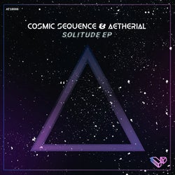 AT18006 - Aetherial & Cosmic Sequence - Solitude EP - Original Mix