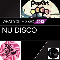 What You Missed In 2013: Nu Disco