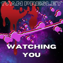 Watching You