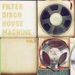 Filter Disco House Machine, Vol. 1