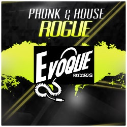 Phonk & House "Rogue" Chart February 2014
