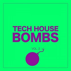 Tech House Bombs, Vol. 2