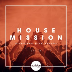 House Mission - Primetime Club Sounds, Vol. 1