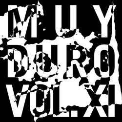 Muy Duro, Vol. 11