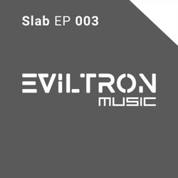 Slab EP 003