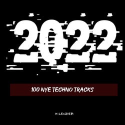 2022 100 Nye Techno Tracks